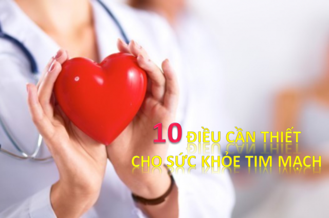 10 điều cần thiết cho sức khỏe tim mạch