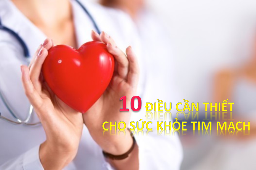 10 điều cần thiết cho sức khỏe tim mạch